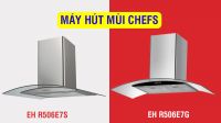 So sánh máy hút mùi Chefs EH R506E7S và R506E7G